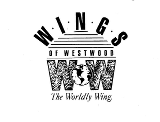 WINGS OF WESTWOOD WOW THE WORLDLY WING.