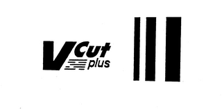 V CUT PLUS