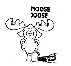 MOOSE JOOSE