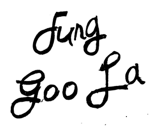 FUNG GOO LA
