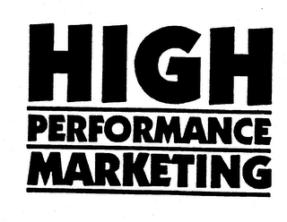 HIGH PERFORMANCE MARKETING