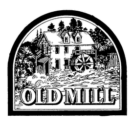 OLD MILL