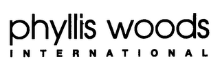 PHYLLIS WOODS INTERNATIONAL