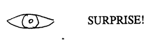 SURPRISE!