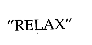 "RELAX"