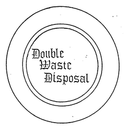 DOUBLE WASTE DISPOSAL