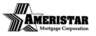 AMERISTAR MORTGAGE CORPORATION