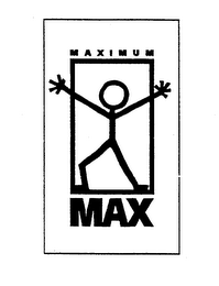 MAXIMUM MAX