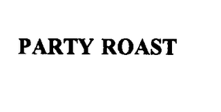 PARTY ROAST