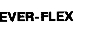 EVER-FLEX