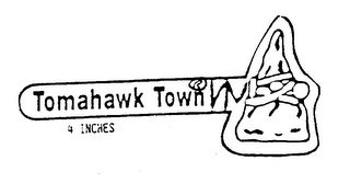 TOMAHAWK TOWN