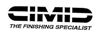 CIMID THE FINISHING SPECIALIST