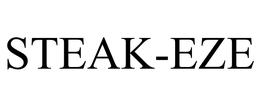 STEAK-EZE