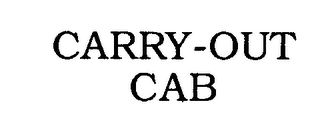 CARRY-OUT CAB