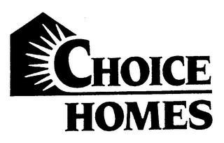 CHOICE HOMES