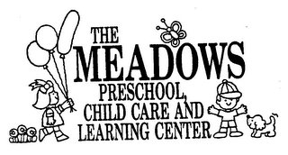 THE MEADOWS PRESCHOOL CHILD CARE AND LEARNING CENTER