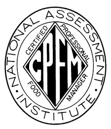 CPFM CERTIFIED PROFESSIONAL FOOD MANAGER NATIONAL ASSESSMENT INSTITUTE