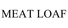 MEAT LOAF