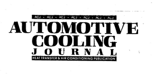 AUTOMOTIVE COOLING JOURNAL HEAT TRANSFER & AIR CONDITIONING PUBLICATION ACJ