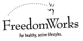 FREEDOMWORKS FOR HEALTHY, ACTIVE LIFESTYLES.