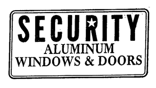 SECURITY ALUMINUM WINDOWS & DOORS