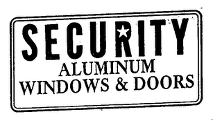 SECURITY ALUMINUM WINDOWS & DOORS