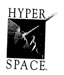 HYPER SPACE