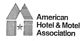 A H M AMERICAN HOTEL & MOTEL ASSOCIATION