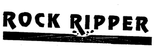 ROCK RIPPER