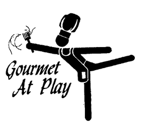 GOURMET AT PLAY