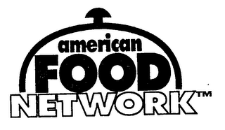 AMERICAN FOOD NETWORK