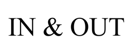 IN & OUT