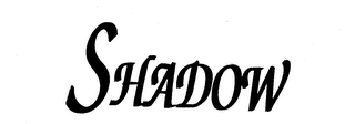 SHADOW