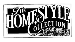 THE HOMESTYLE COLLECTION