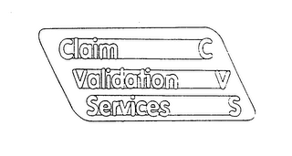 CLAIM VALIDATION SERVICES CVS