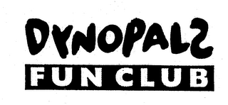 DYNOPALS FUN CLUB