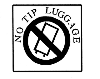 NO TIP LUGGAGE