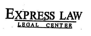 EXPRESS LAW LEGAL CENTER