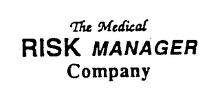 THE MEDICAL RISK MANAGER COMPANY