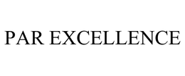 PAR EXCELLENCE SYSTEMS, INC.