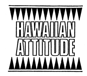 HAWAIIAN ATTITUDE