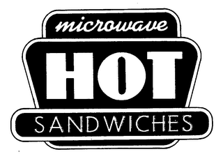 MICROWAVE HOT SANDWICHES