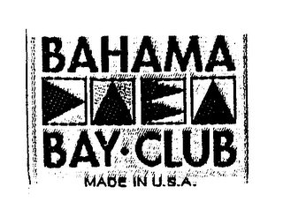 BAHAMA BAY-CLUB MADE IN U.S.A.