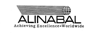 ALINABAL ACHIEVING EXCELLENCE-WORLDWIDE