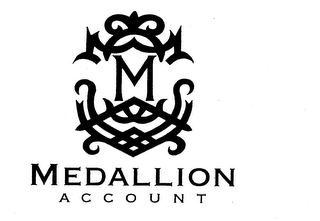 MEDALLION ACCOUNT