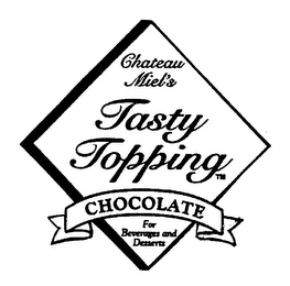 CHATEAU MIEL'S TASTY TOPPING CHOCOLATE FOR BEVERAGES AND DESSERTS