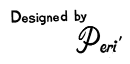 DESIGNED BY PERI'