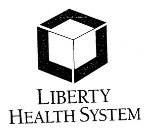 LIBERTY HEALTH SYSTEM