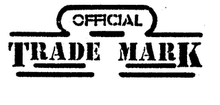 OFFICIAL TRADE MARK