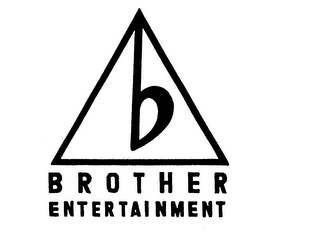 B BROTHER ENTERTAINMENT